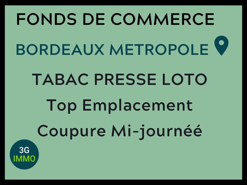   Vente fonds de commerce Tabac-Presse-FDJ à Bordeaux 