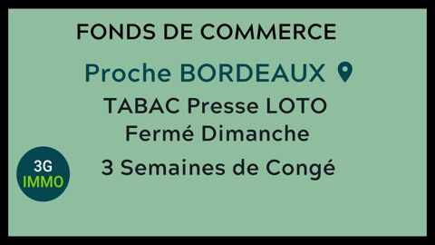 Vente fonds de commerce Tabac-Presse-FDJ &agrave; Bordeaux 608000 33000 Bordeaux