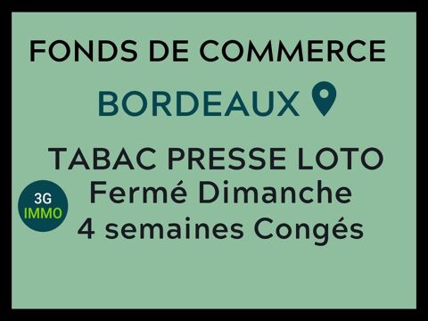 Vente fonds de commerce Tabac-Presse-FDJ &agrave; Bordeaux 354000 33000 Bordeaux
