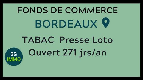 Vente fonds de commerce Tabac-Presse-FDJ &agrave; Bordeaux 606500 33000 Bordeaux