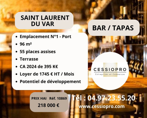 A VENDRE BAR TAPAS QUAI DE LA PEROUSE PORT SAINT LAURENT DU VAR 218000 06700 St laurent du var