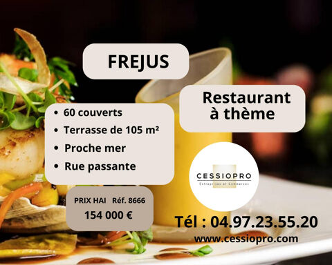 Restaurant à thème - Très bel emplacement sur le secteur de Fréjus, proche de la mer 154000 83600 Frejus