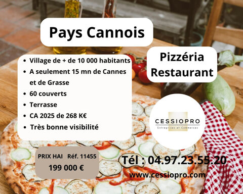PIZZERIA RESTAURANT AVEC TERRASSE PRIVATIVE DE 24 PLACES   VILLAGE DE PLUS DE 10 000 HABITANTS   PAYS CANNOIS 199000 06550 La roquette sur siagne