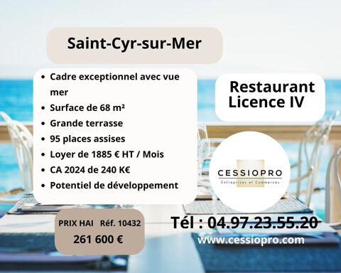 RESTAURANT VUE MER AVEC LICENCE IV, EMPLACEMENT PREMIUM, CA 256 KE AVEC FORT POTENTIEL,  ST-CYR-SUR-MER 261600 83270 Saint cyr sur mer