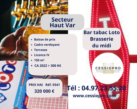 Baisse de Prix ! Tr&egrave;s bon rapport Qualit&eacute;/Prix, pour ce Joli Bar Tabac Loto Brasserie du Midi + Belle Terrasse 320000 83170 Brignoles