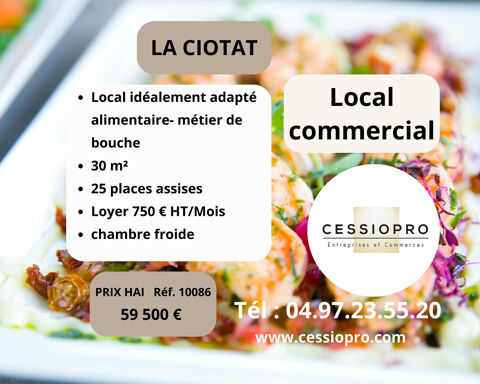 Local Commercial 30 m2 centre-ville piéton idéalement adapté alimentaire- métier de bouche - La Ciotat 59500 13600 La ciotat