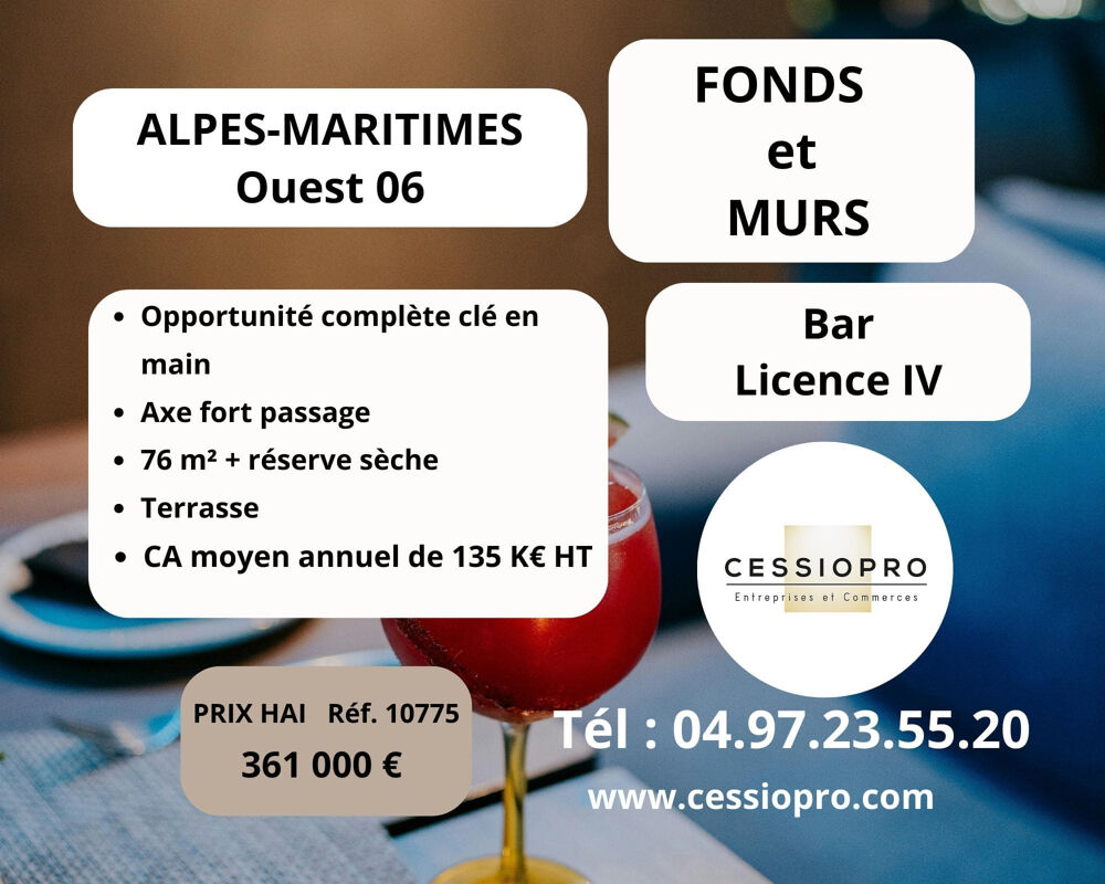   BAR LICENCE IV + MURS COMMERCIAUX   ALPES-MARITIMES (OUEST 06) 