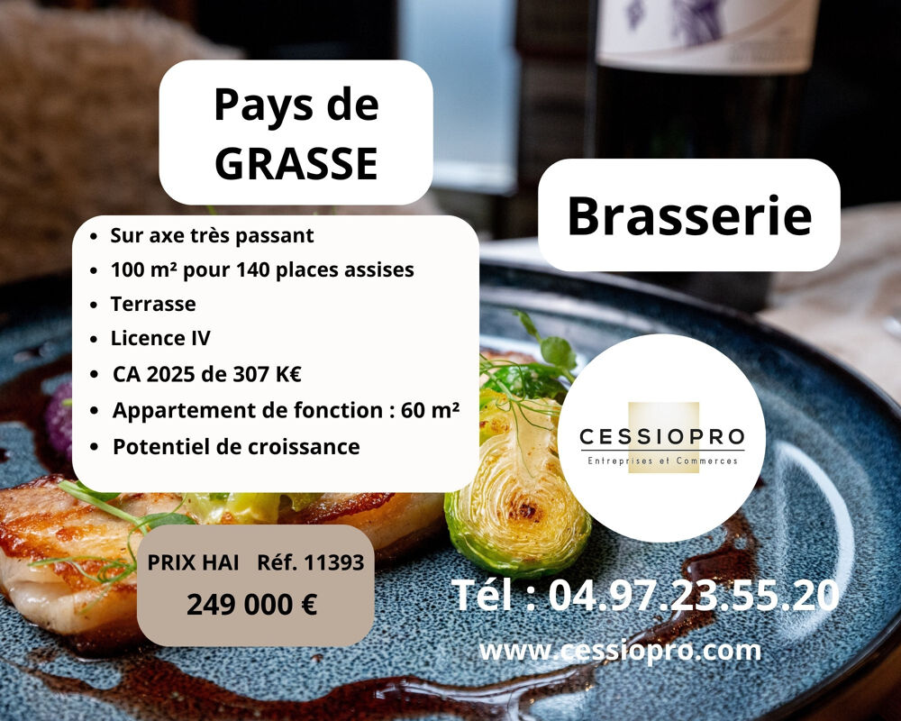   BRASSERIE À FORT POTENTIEL   EMPLACEMENT No1 SUR AXE TRÈS PASSANT   PAYS DE GRASSE 