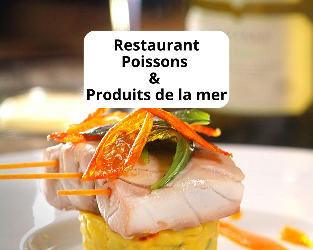   RESTAURANT POISSONS & PRODUITS DE LA MER   BEL EMPLACEMENT SUR LA CÔTE BLEUE 