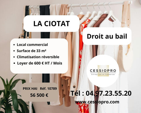 Cession de droit au bail   Local commercial 33,23 m2- La Ciotat 56500 13600 La ciotat