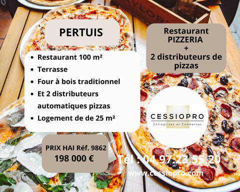 RESTAURANT TRADITIONNEL PIZZÉRIA + 2 DISTRIBUTEURS DE PIZZAS ARTISANALES PERTUIS 198000 84120 Pertuis