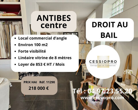Local commercial d'angle   Environ 100 m2   Forte visibilit&eacute;   Loyer attractif - Droit au bail   Antibes Centr 218000 06600 Antibes