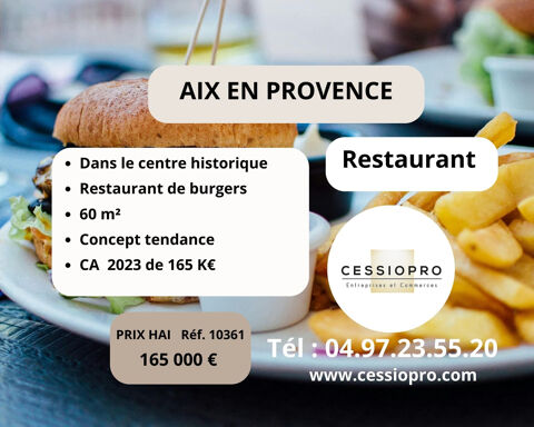 Restaurant de burgers   Concept tendance   Centre historique d'Aix-en-Provence 165000 13100 Aix en provence