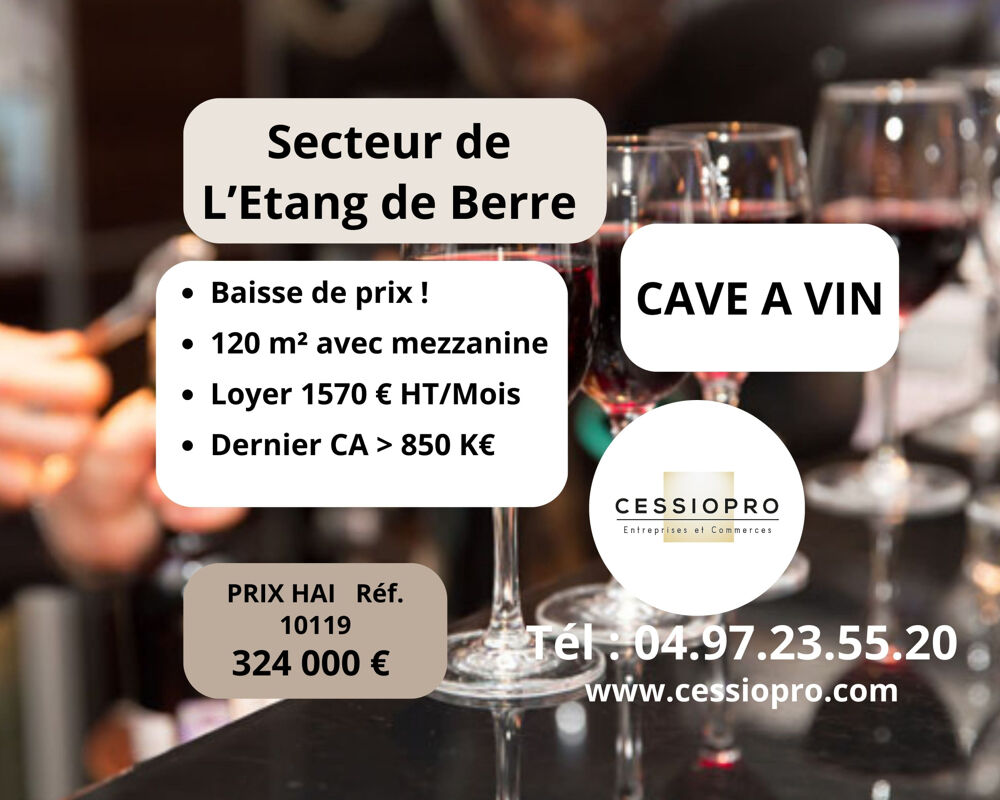   BAISSE DE PRIX !!! CAVE A VIN ET ALCOOL DANS LE SECTEUR DE L'ÉTANG DE BERRE 