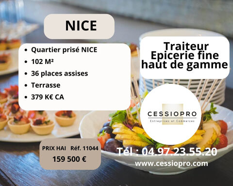 Traiteur/ Epicerie fine haut de gamme 379k� CA     Quartier pris&eacute; de Nice 159500 06000 Nice