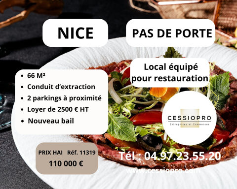 NICE - LOCAL &Eacute;QUIP&Eacute; POUR DE LA RESTAURATION C&Egrave;DE EN PAS DE PORTE 110000 06000 Nice