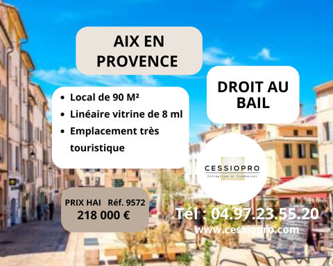 Droit au bail local commercial 90M2 - lin&eacute;aire vitrine 8m - Place des pr&ecirc;cheurs &agrave; Aix en Provence 218000 13100 Aix en provence