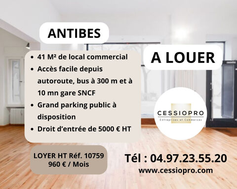 ANTIBES LOCATION  LOCAL COMMERCIAL 41 m2 1012 06600 Antibes