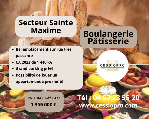 Boulangerie pâtisserie CA 1,4 M EBE Retraité 450K secteur Sainte Maxime 1365000 83120 Ste maxime