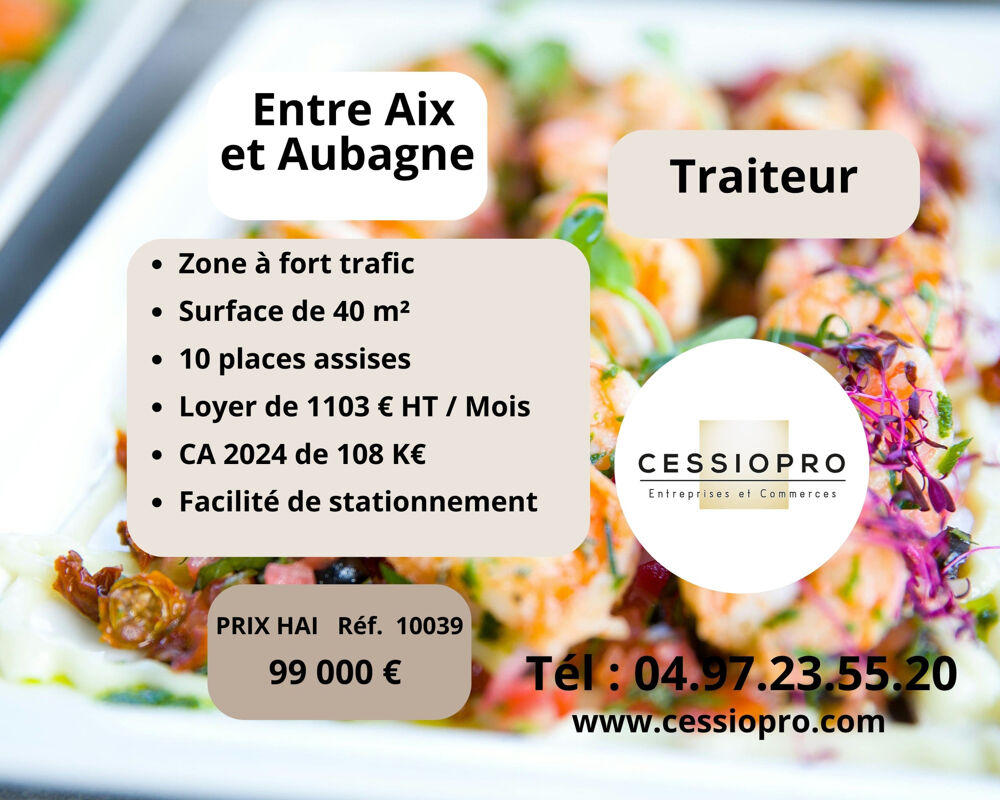   COMMERCE DE BOUCHE CL� EN MAIN   Entre Aix et Aubagne 