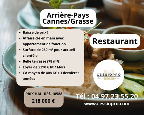 Restaurant r&eacute;put&eacute; arri&egrave;re-pays Cannes/Grasse avec appartement de fonction 218000 06130 Grasse