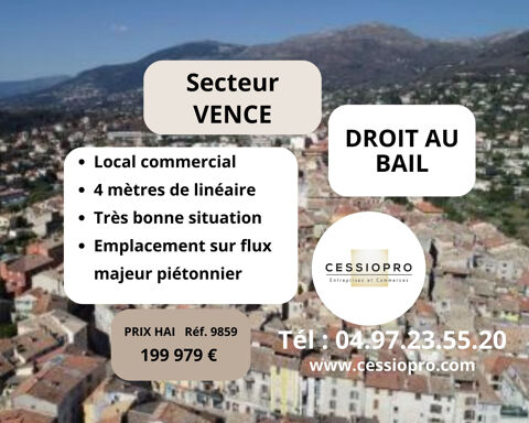 LOCAL COMMERCIAL LINEAIRE 4m - EMPLACEMENT SUR FLUX MAJEUR PIETONNIER - DROIT AU BAIL SECTEUR DE VENCE 199979 06570 St paul de vence