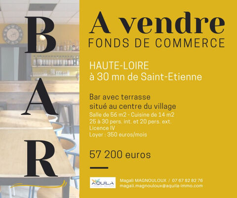  HAUTE-LOIRE - FONDS DE COMMERCE - BAR AVEC TERRASSE 57200 43140 St didier en velay