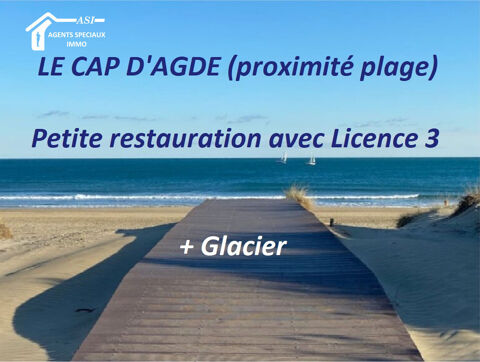 RESTAURATION RAPIDE Avec Licence 3 + GLACIER 66000 34300 Le cap d'agde