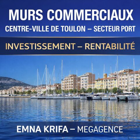 TOULON – PORT – VENTE MURS COMMERCIAUX LOU&Eacute;S 329000 83000 Toulon