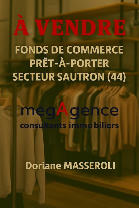 À VENDRE  FONDS DE COMMERCE PRÊT-À-PORTER  SAUTRON (44) 97800 44880 Sautron
