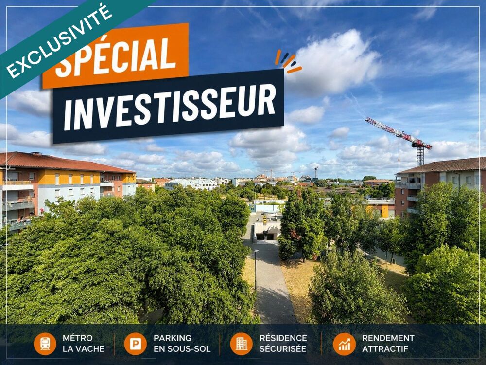 Investissement locatif  Appartement 33,17 m² avec terrasse, parking et locataire en place  Toulouse La Vache