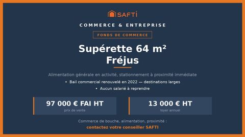Sup&eacute;rette 64 m&sup2; &agrave; Fr&eacute;jus, sans salari&eacute; &agrave; reprendr 89000 83370 Frejus