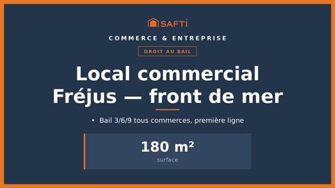 Droit au bail 180 m&sup2;, front de mer Fr&eacute;jus 300000 83600 Frejus