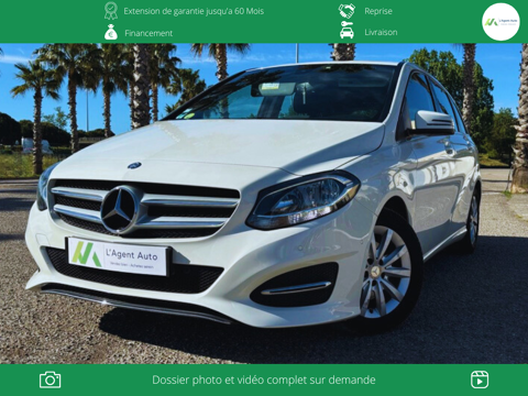 Mercedes Classe B 200d Intuition 7G-DCT 136 ch garantie : 3 mois. 2016 occasion Frontignan 34110