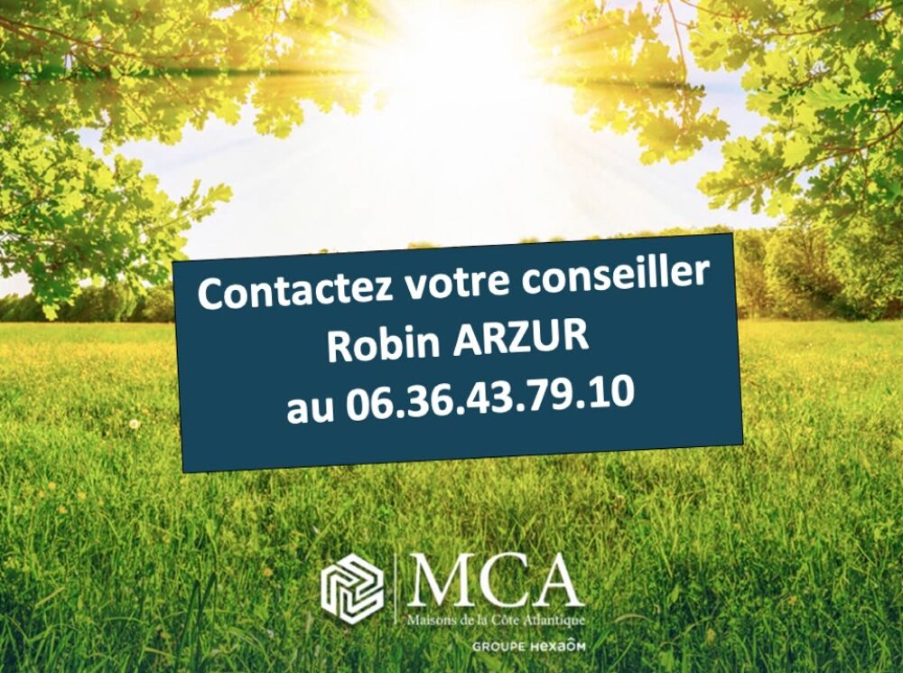 Robin ARZUR des maisons MCA vous propose d'adapter le mo....