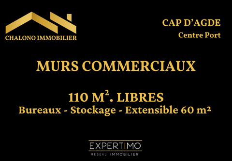 DEPT 34 - LE CAP D'AGDE, CENTRE PORT. MURS COMMERCIAUX, 110 M2, LIBRES - EMPLACEMENT STRAT&Eacute;GIQUE 150000 34300 Le cap d agde