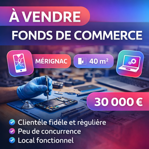 Fonds de commerce r&eacute;paration t&eacute;l&eacute;phonie & informatique   Caud&eacute;ran / M&eacute;rignac   Tr&egrave;s bonne visibilit&eacute; 30000 33700 Merignac