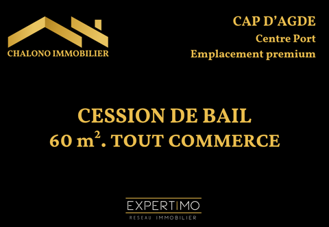 DEPT 34 - LE CAP D'AGDE. CENTRE PORT - CESSION DE BAIL - LOCAL COMMERCIAL 60 M2 96900 34300 Le cap d agde