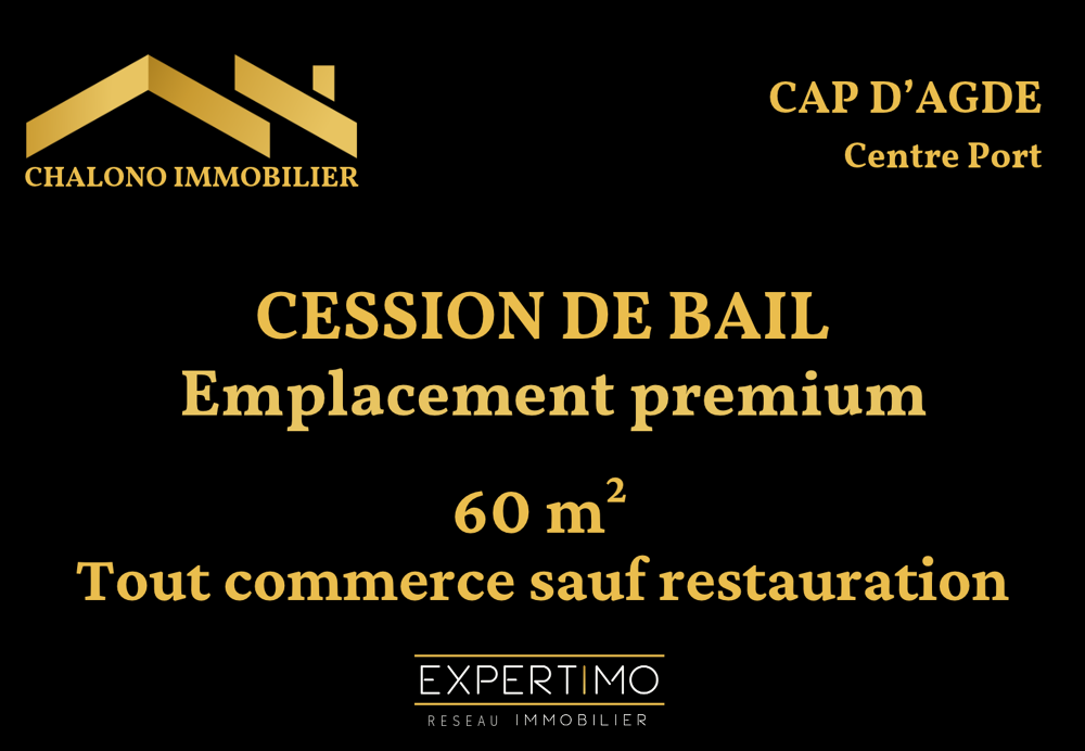   DEPT 34 - LE CAP D'AGDE, CENTRE PORT. CESSION DE BAIL COMMERCIAL Le cap d agde