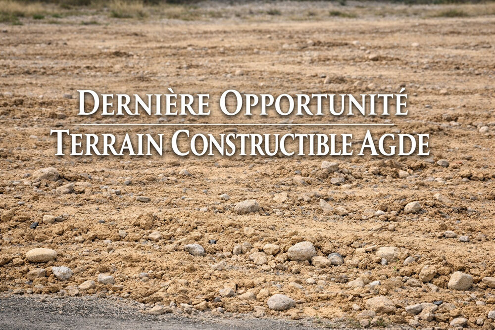 Vente Terrain Terrain constructible 420 m2 Agde   Terrain viabilisé   Libre de constructeur   Livraison immédiate Agde