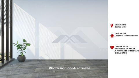 CESSION DROIT AU BAIL LOCAL 178 m&sup2; AVEC 3 VITRINES 57000 97440 Saint-andré