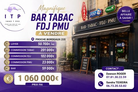 MAGNIFIQUE BAR TABAC FDJ PMU DANS LA P&Eacute;RIPH&Eacute;RIE DE BORDEAUX (3 1060000 33000 Bordeaux