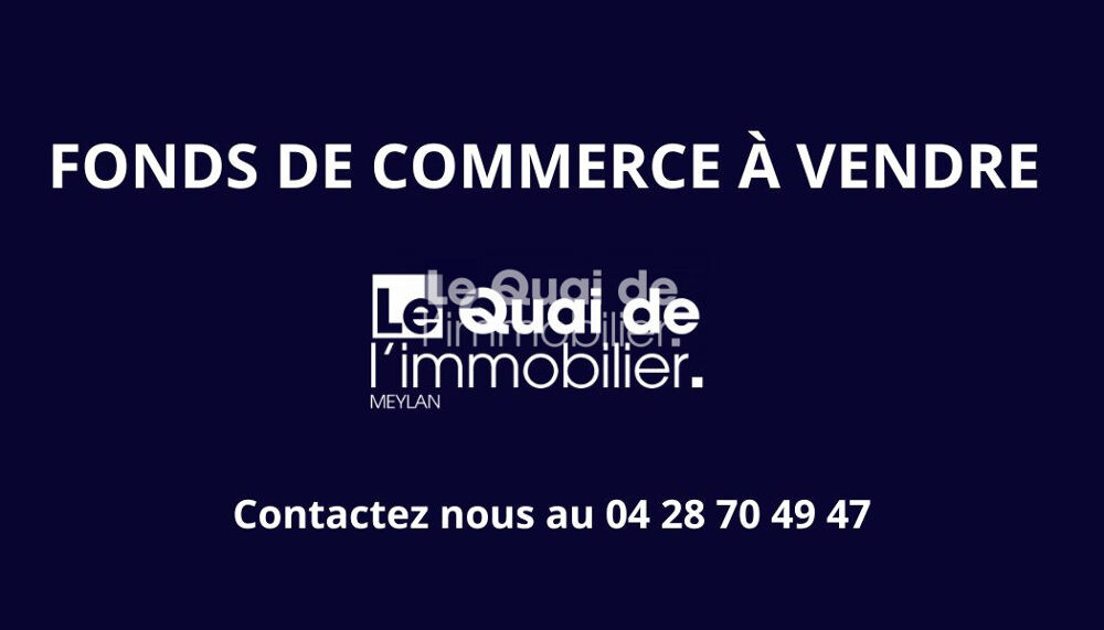   Fonds de commerce à vendre Meylan 