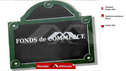 Fonds de commerce 170 m&sup2; Tarascon 87200 13150 Tarascon