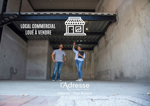 INVESTISSEMENT LOCATIF  MURS COMMERCIAUX LOU&Eacute;S  PAYS BASQUE 350000 64100 Bayonne