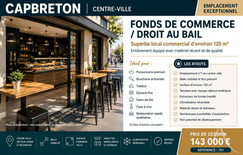 CAPBRETON CENTRE-VILLE ? FONDS DE COMMERCE / DROIT AU BAIL 143000 40130 Capbreton