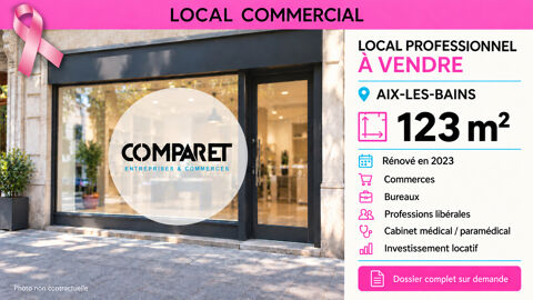 Murs local commercial ou tertiaire 120 M2 AIX LES BAINS 290000 73100 Aix les bains