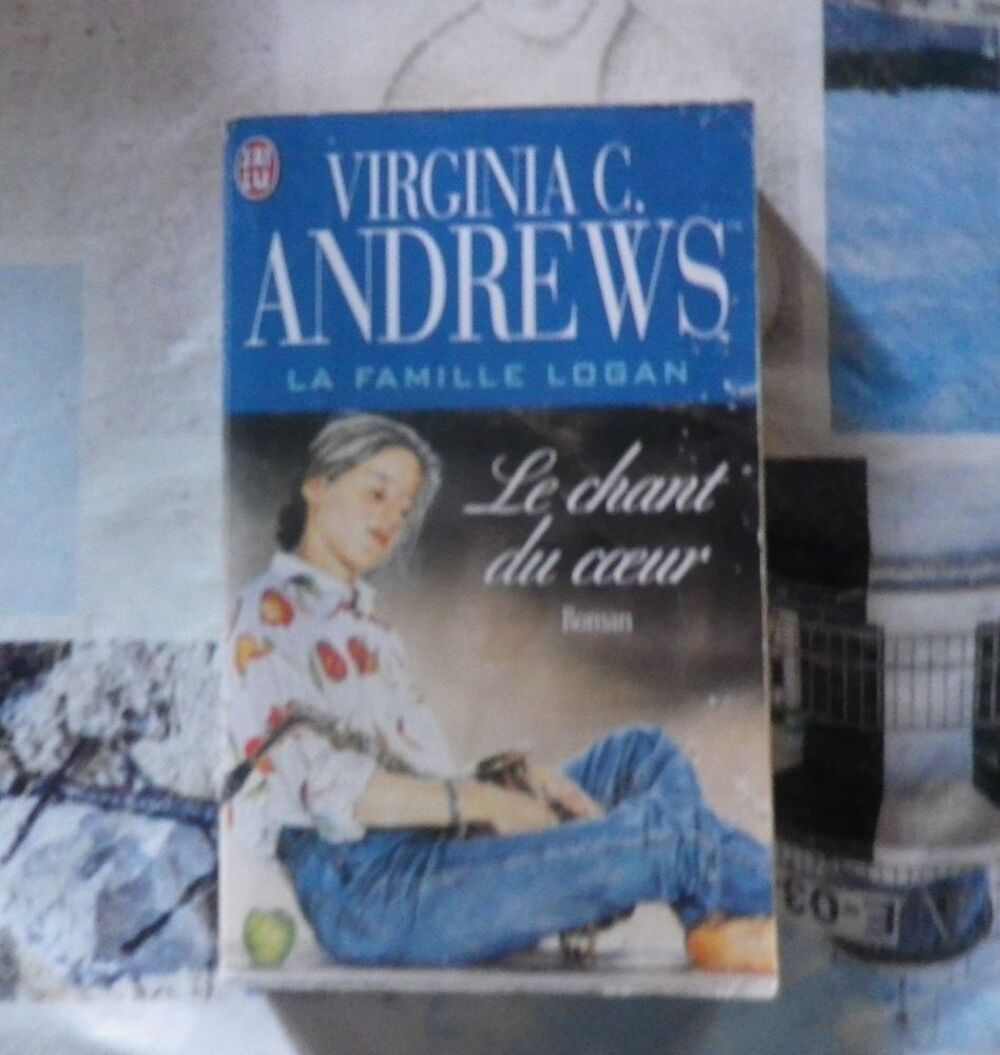 LE CHANT DU COEUR T2 LA FAMILLE LOGAN de Virginia C. ANDREWS Livres et BD