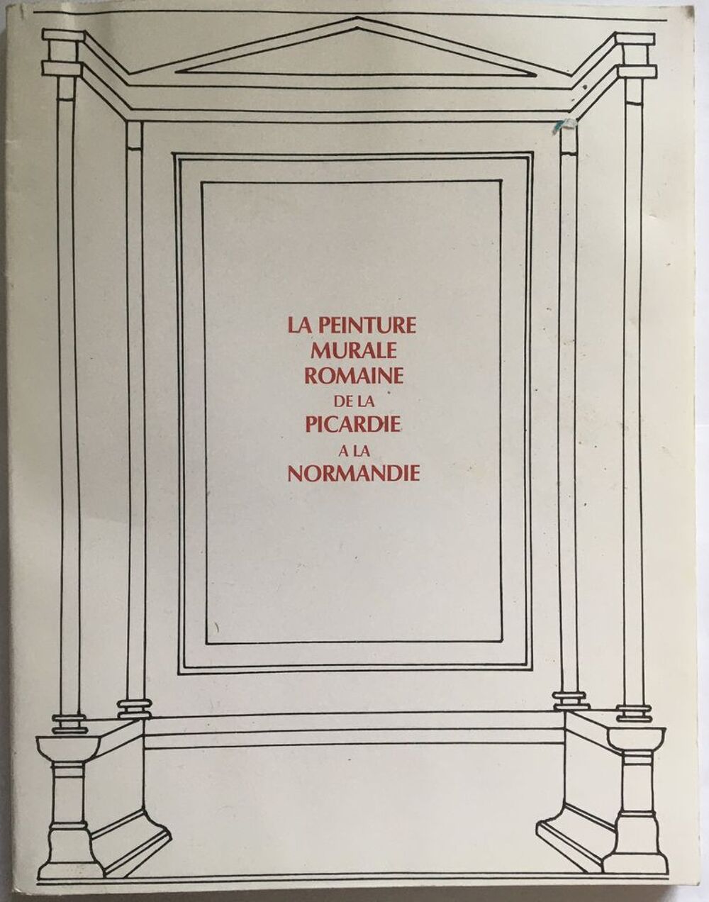 La peinture murale romaine de la Picardie &agrave; la Normandie Livres et BD