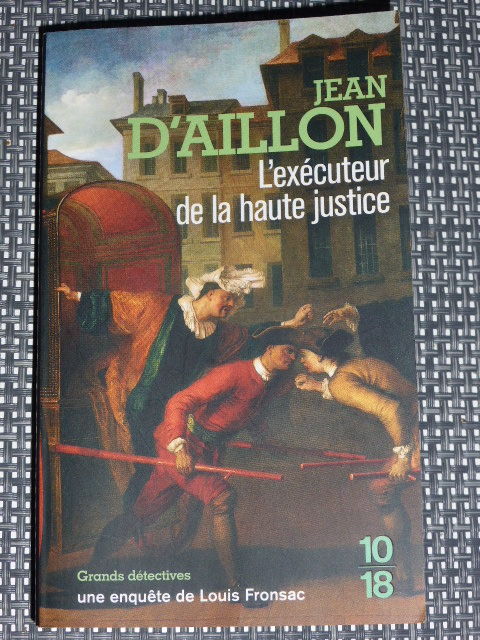 L'ex�cuteur de haute justice Jean d'Aillon 10/18 2 Rueil-Malmaison (92)